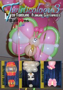  Twisticology 3: Floating Centerpieces DVD, DVD, Robbie Furman - Deco-Twisting, tmyers.com - T. Myers Magic Inc.